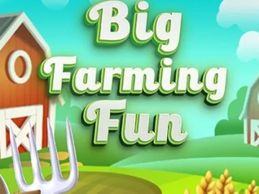 Big Farming Fun