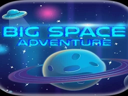 Big Space Adventure