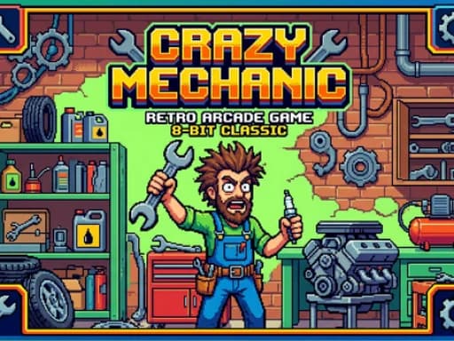 Crazy Mechanic
