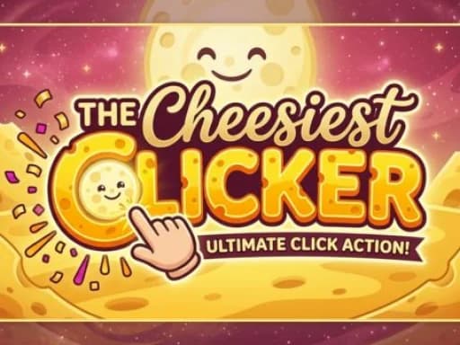 TheCheesiestClicker!